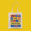 Being Rare is My Superpower Tote