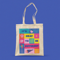 It's Okay To Be Different Tote