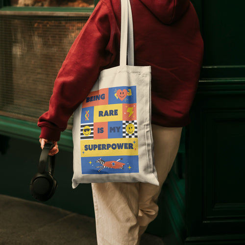 Being Rare is My Superpower Tote